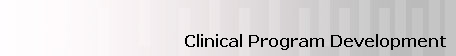 Clinical Program Development
